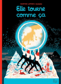 Elle tourne comme ça [nouvelle édition]